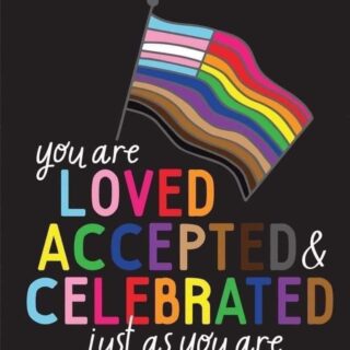 You Are Loved Accepted and Celebrated